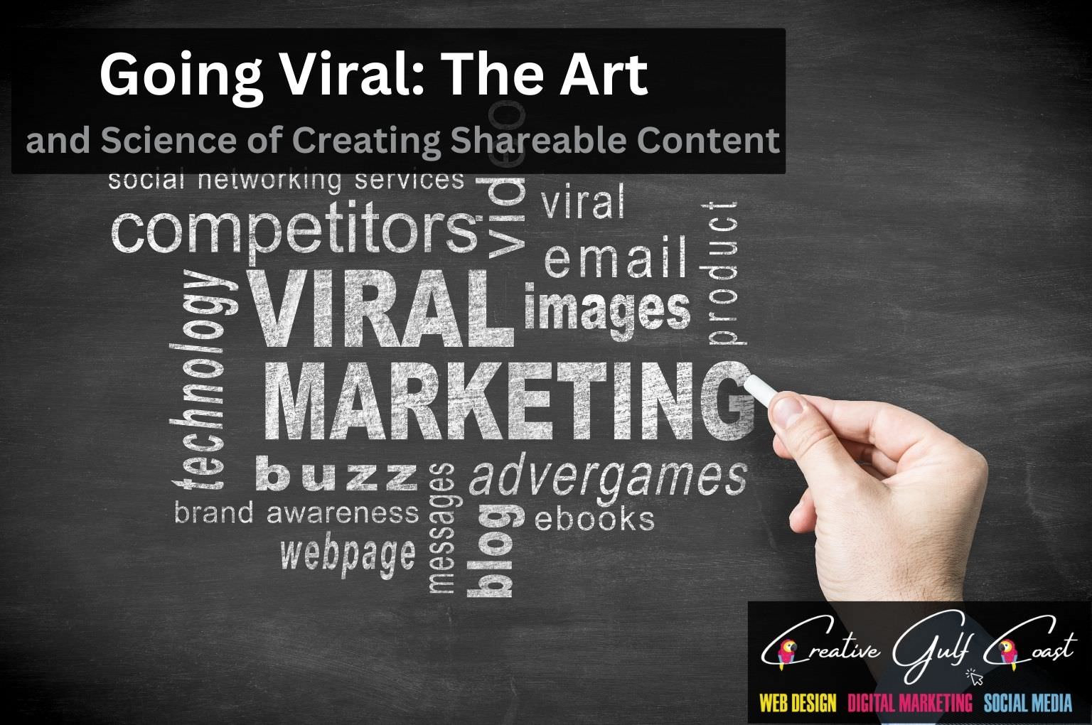 Viral Marketing and how to go viral with content and social media? Creative Gulf Coast Florida