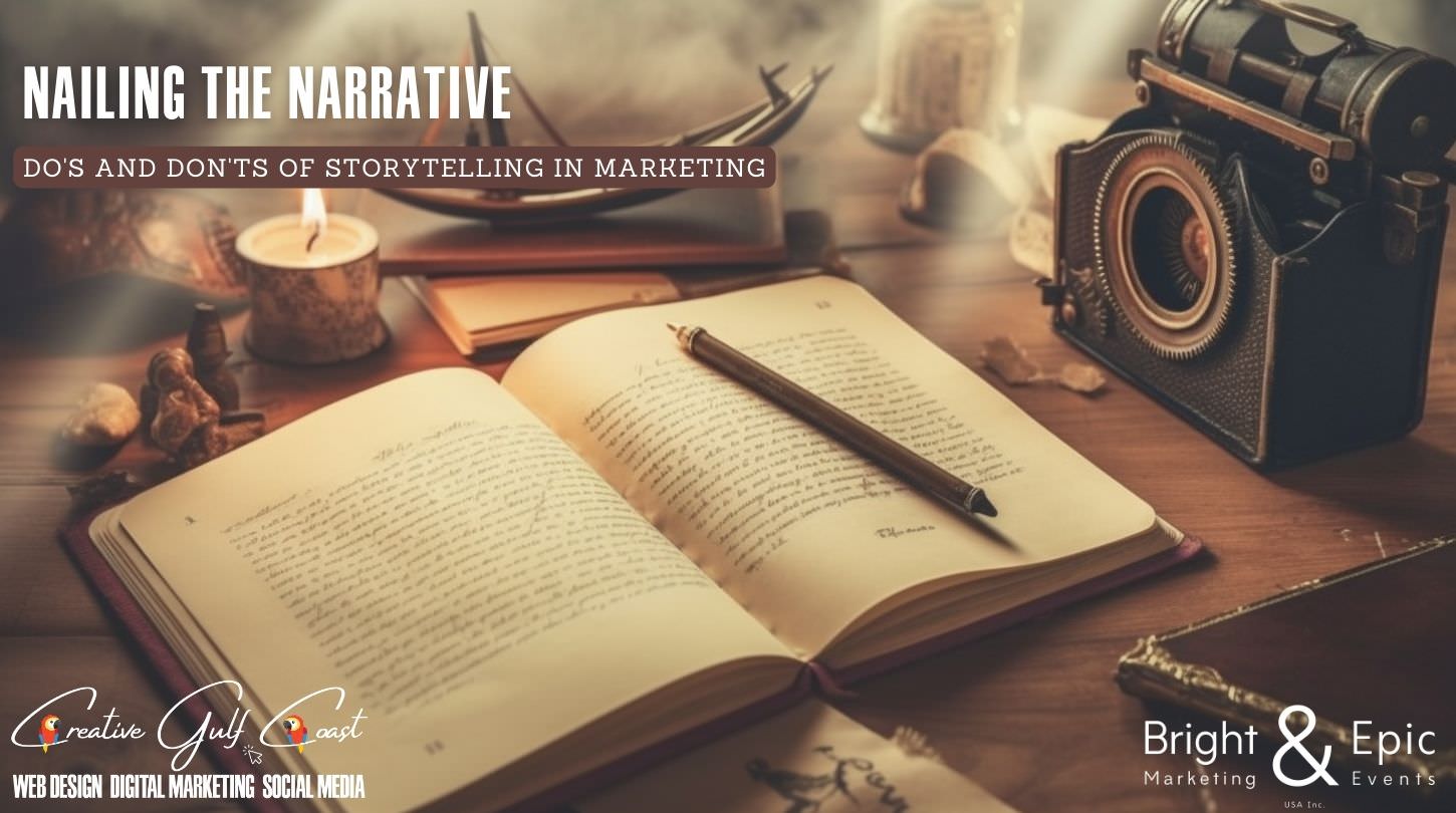 Do's and Don'ts of Storytelling in Marketing Creative Gulf Coast Digital Marketing in Florida.